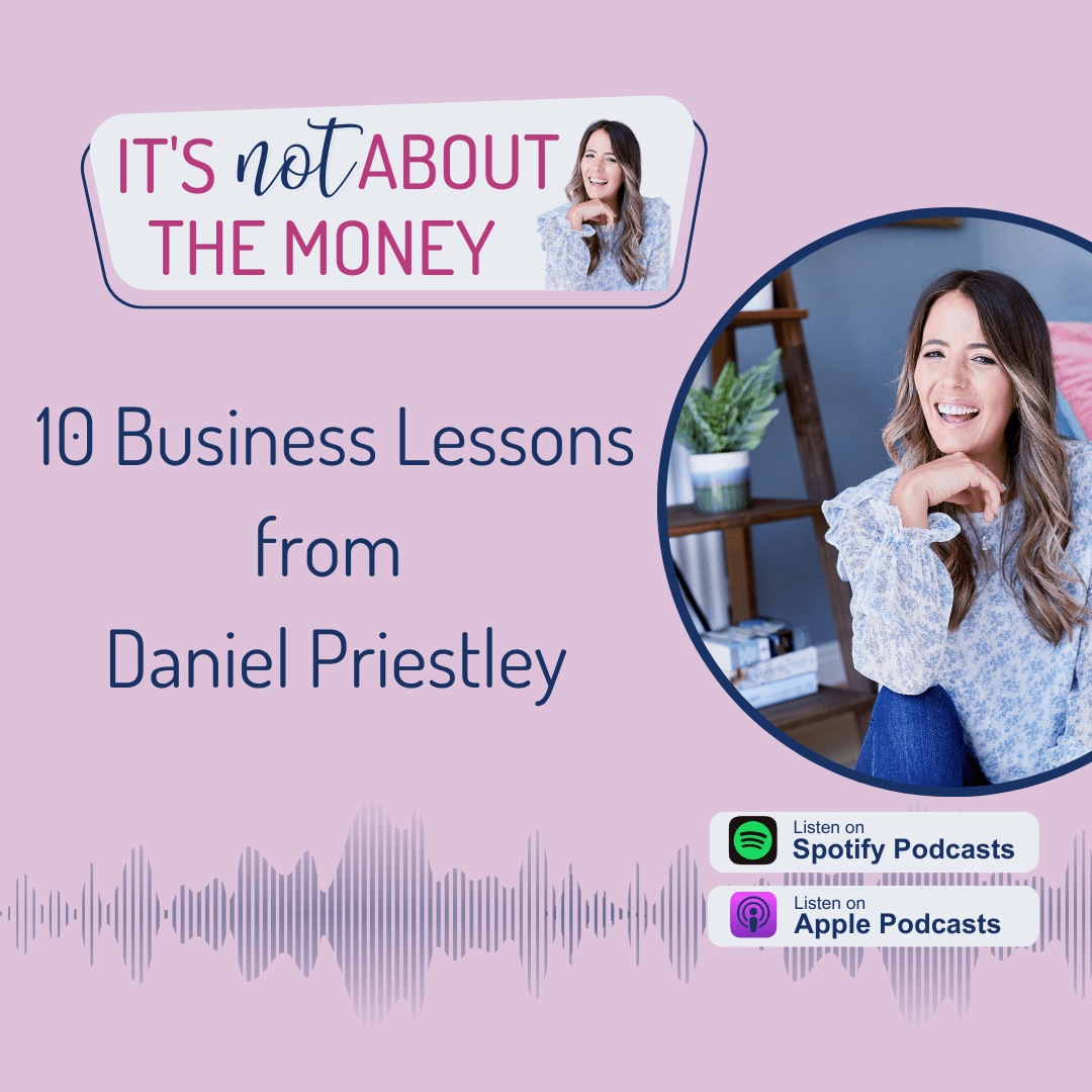 10 Business Lessons from Daniel Priestley