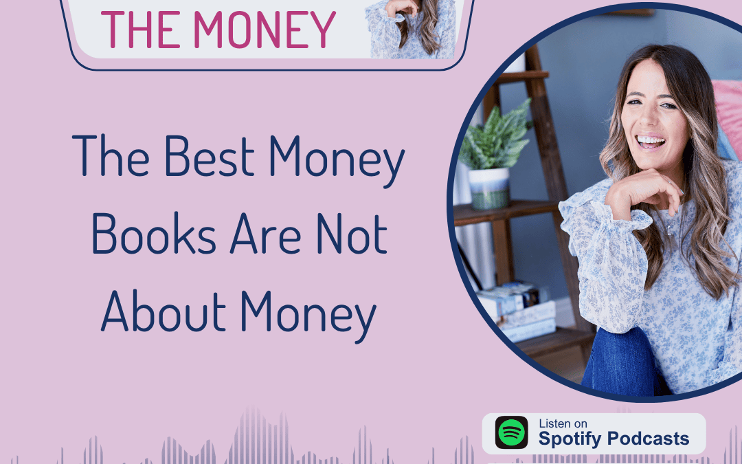 The Best Money Books Are Not About Money